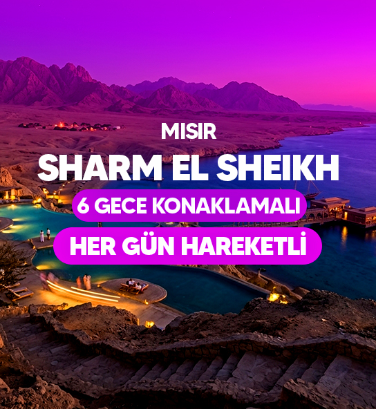 Vizyon Sharm El Sheikh Çöl ve Mercanların Keşfi Turu AJet Havayolları ile 6 Gece